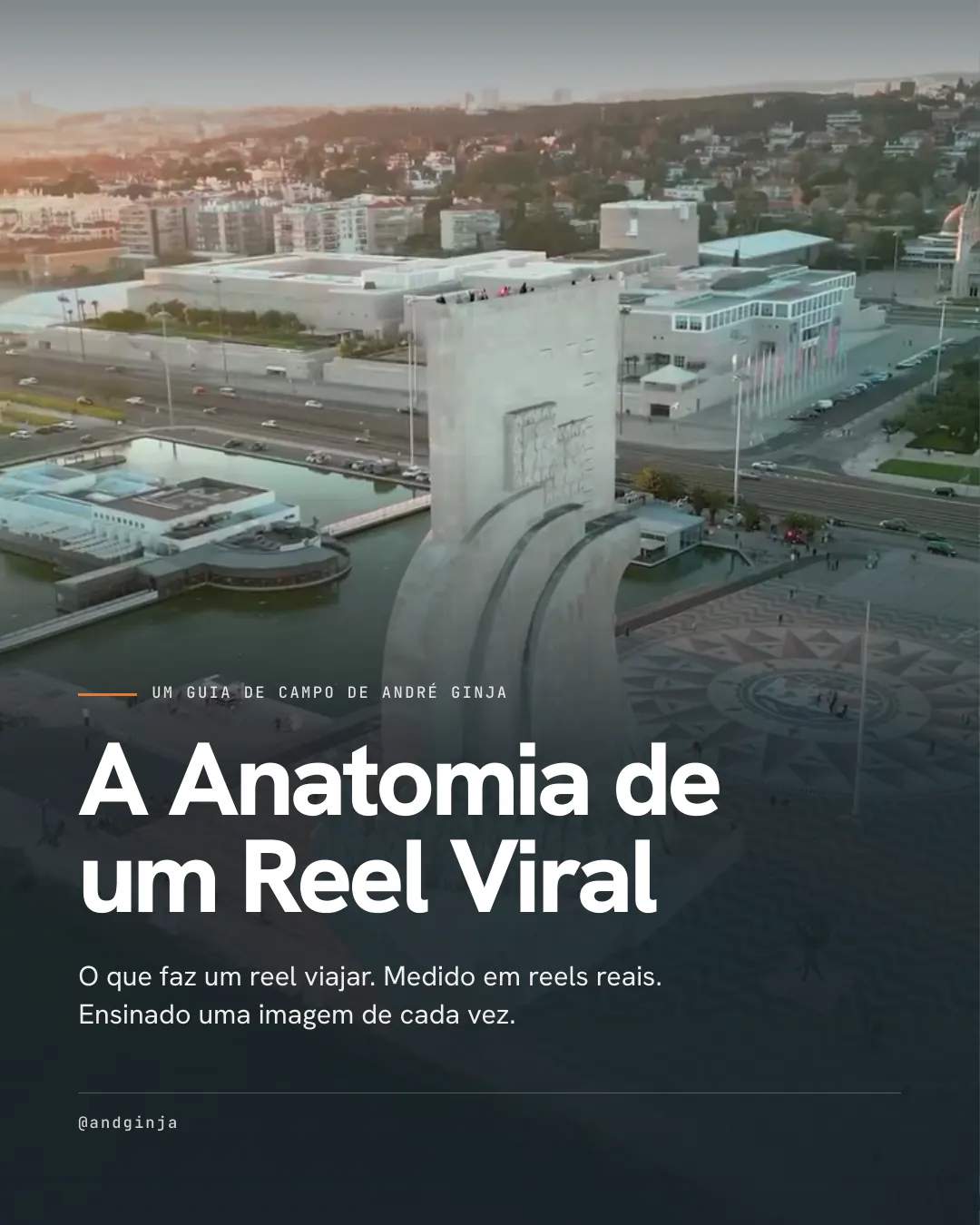 A Anatomia de um Reel Viral · André Ginja